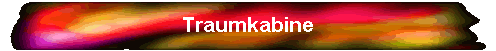Traumkabine